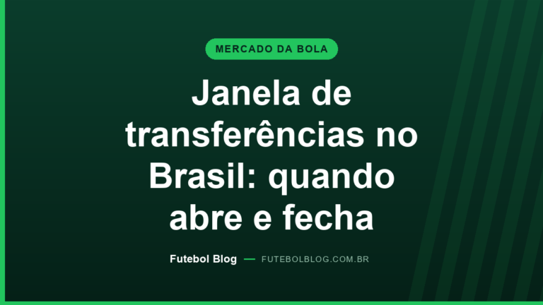 Capa do Futebol Blog: janela de transferências no Brasil, quando abre e quando fecha